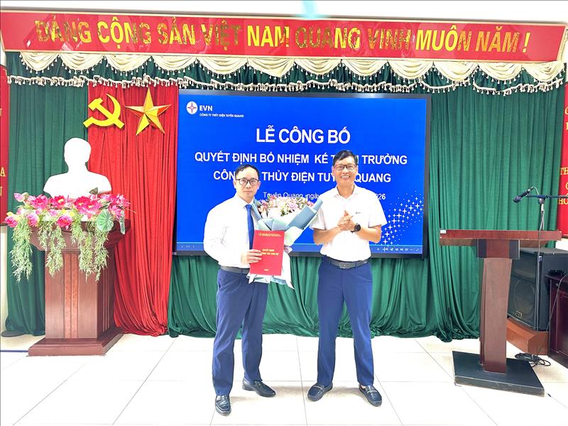 Công ty Thủy điện Tuyên Quang công bố Quyết định bổ nhiệm Kế toán trưởng